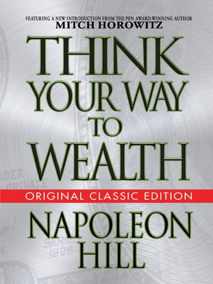 cover image of Think Your Way to Wealth (Original Classic Editon)